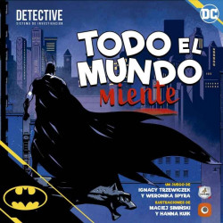 Batman Todo el mundo miente